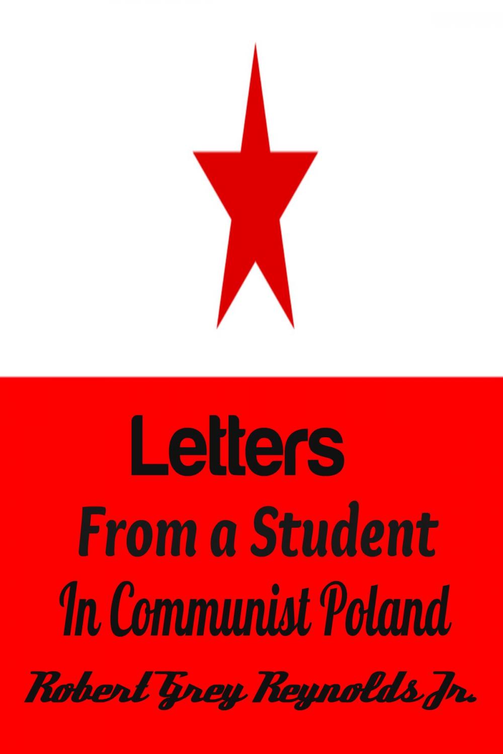 Big bigCover of Letters From A Student In Communist Poland