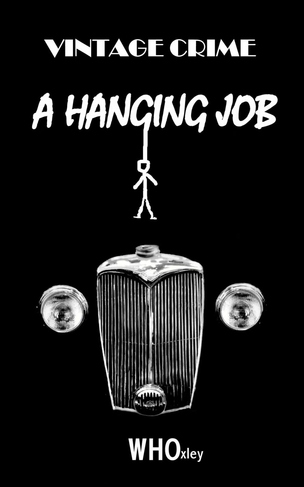 Big bigCover of A Hanging Job