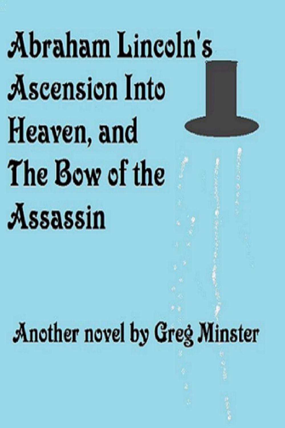 Big bigCover of Abraham Lincoln's Ascension Into Heaven and The Bow of The Assassin