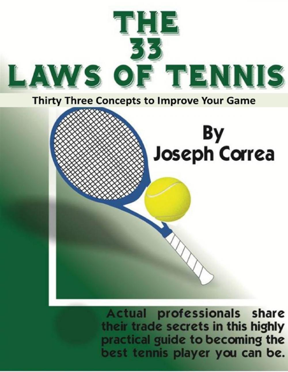 Big bigCover of The 33 Laws of Tennis: Thirty Three Concepts to Improve Your Game