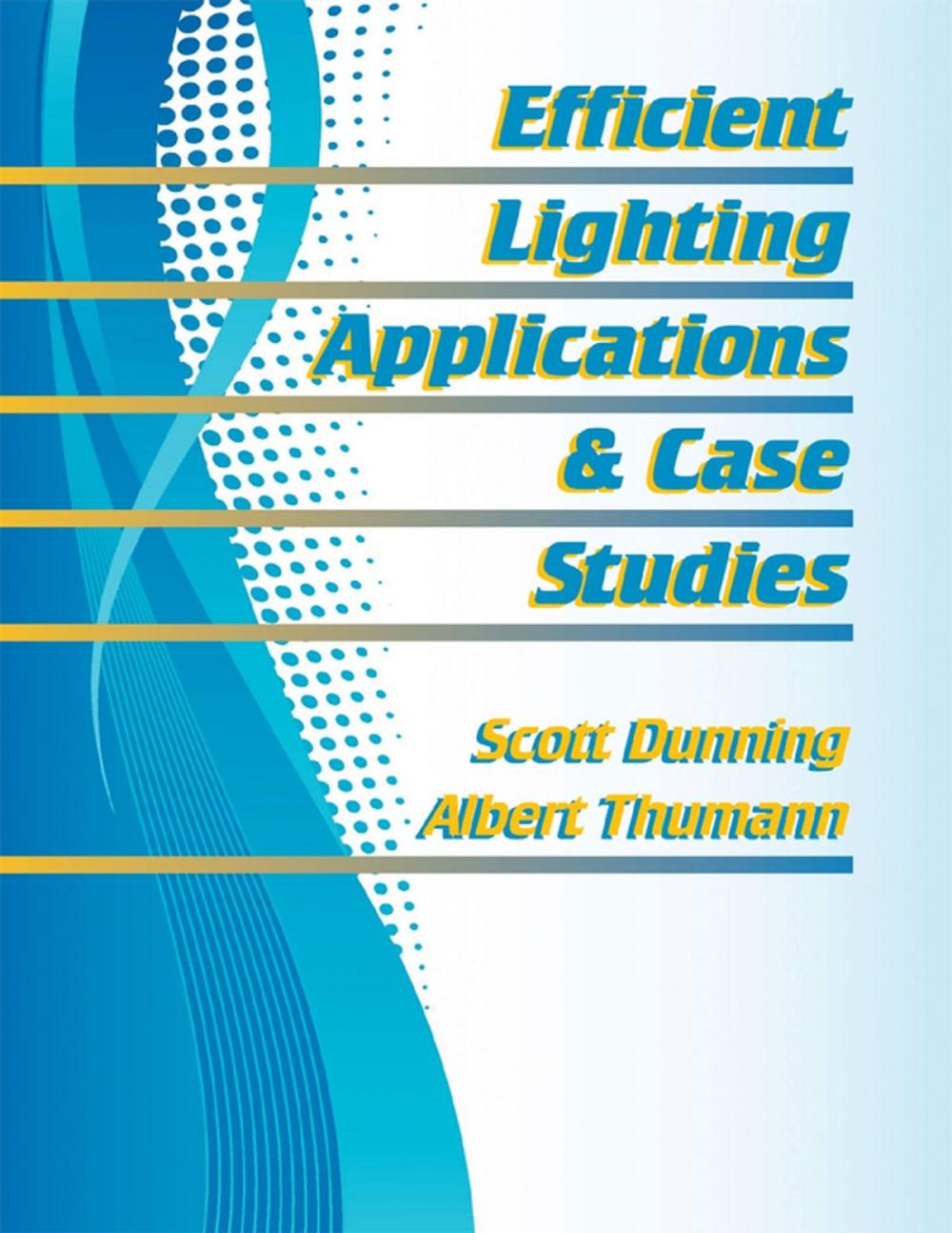 Big bigCover of Efficient Lighting Applications & Case Studies