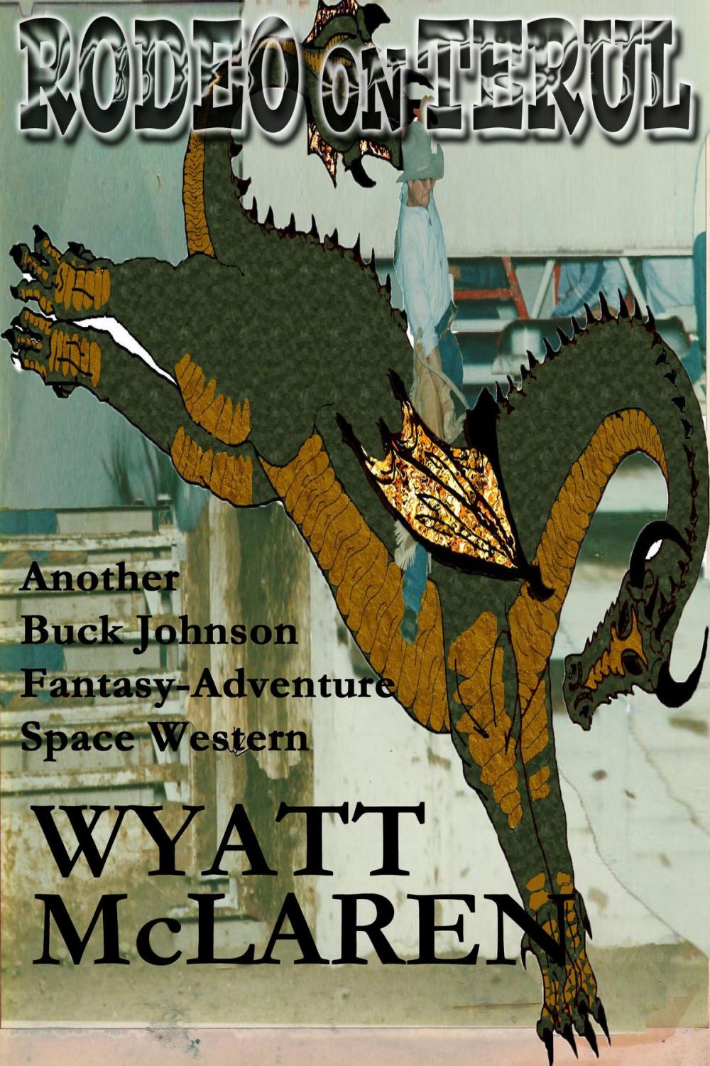 Big bigCover of Rodeo on Terul: Another Buck Johnson Fantasy-Adventure Space Western