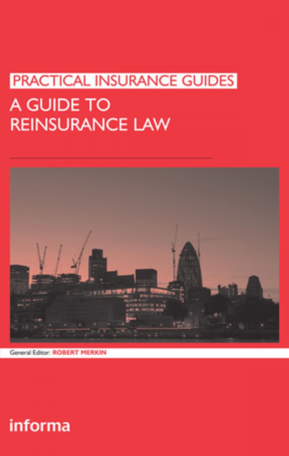 Big bigCover of A Guide to Reinsurance Law