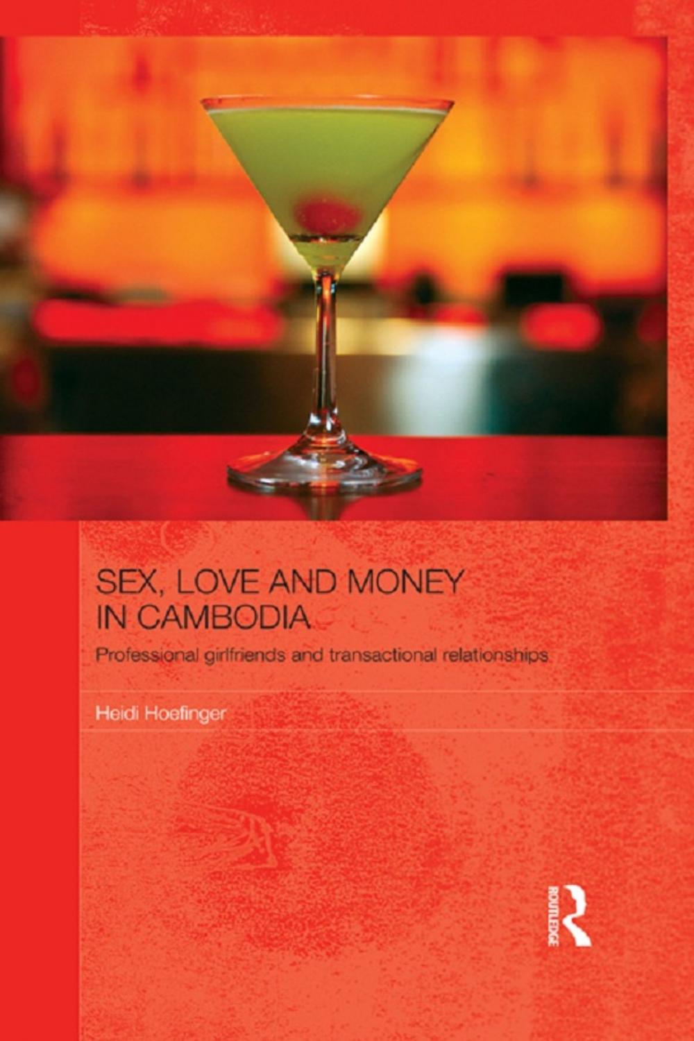 Big bigCover of Sex, Love and Money in Cambodia