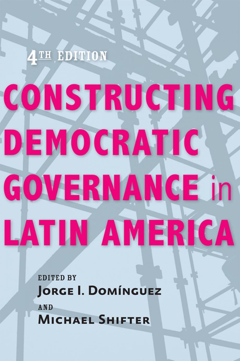 Big bigCover of Constructing Democratic Governance in Latin America