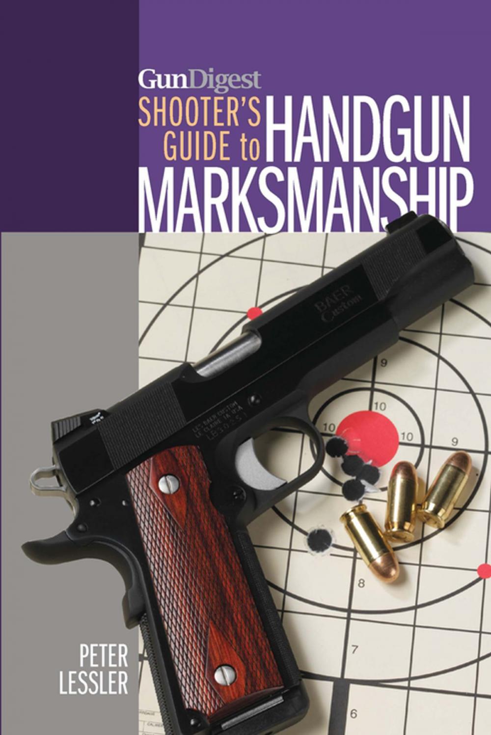 Big bigCover of Gun Digest Shooter's Guide to Handgun Marksmanship