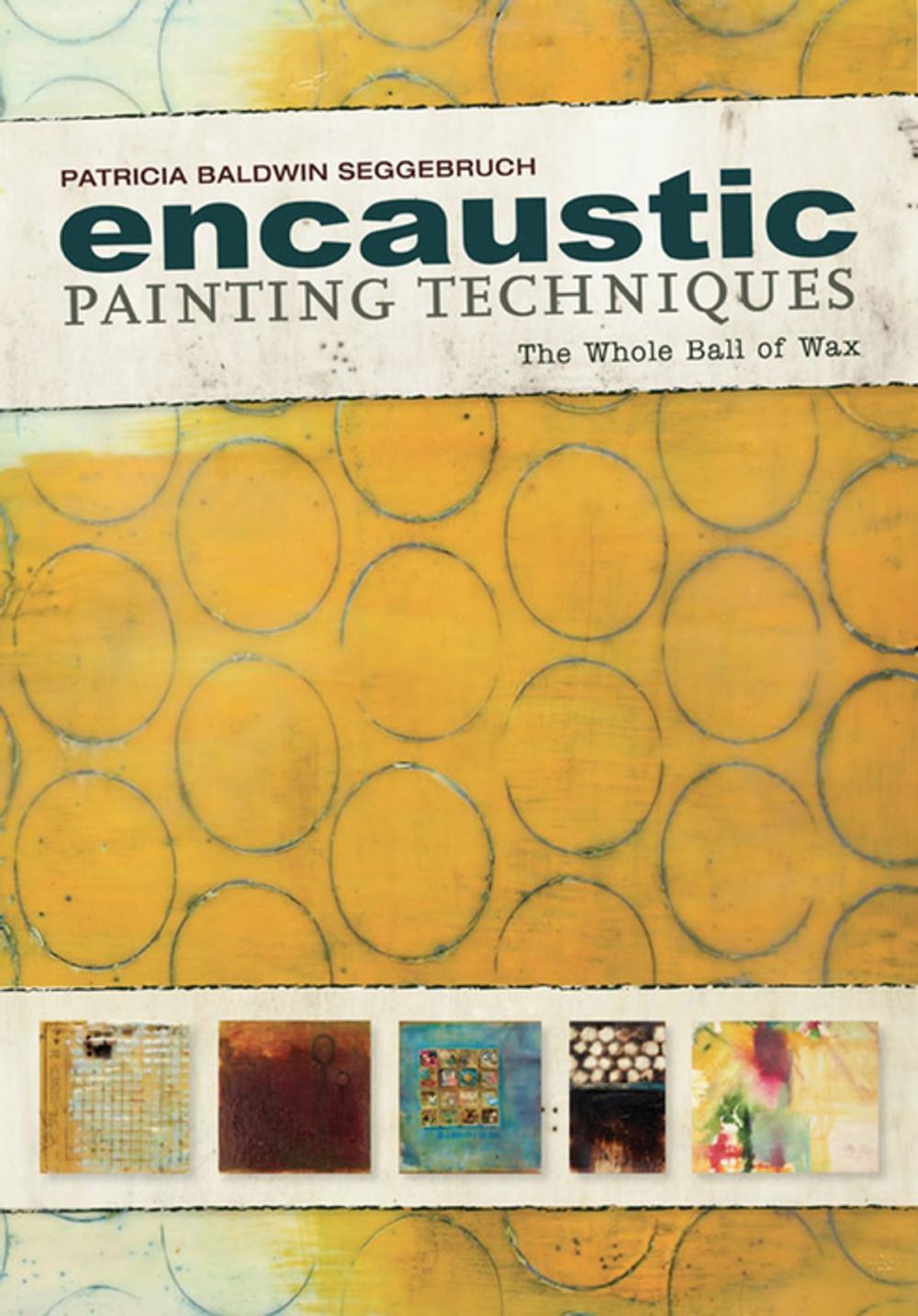 Big bigCover of Encaustic Painting Techniques
