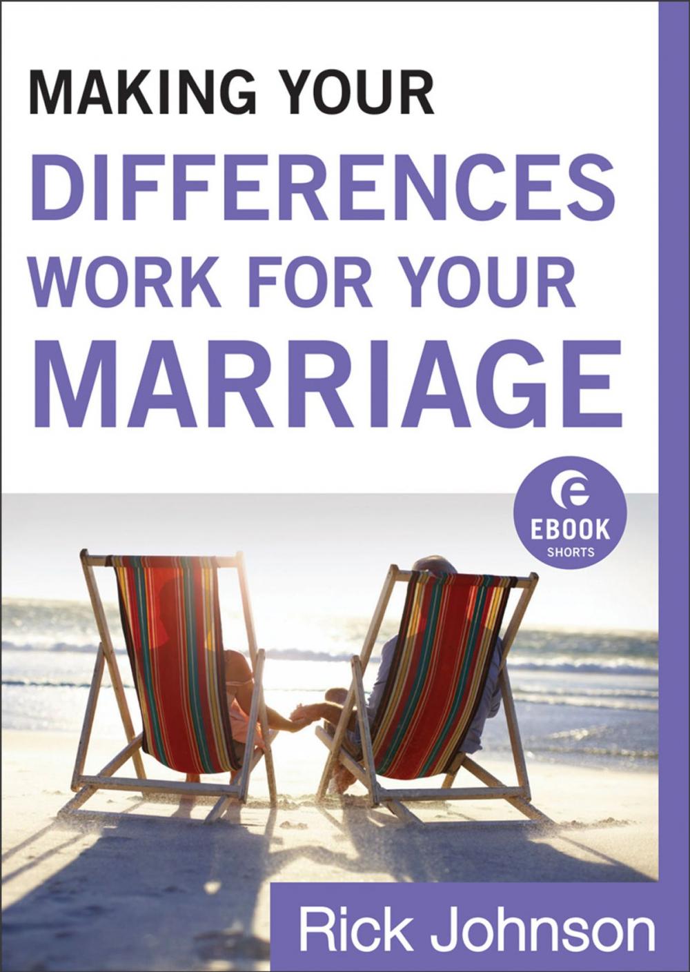 Big bigCover of Making Your Differences Work for Your Marriage (Ebook Shorts)