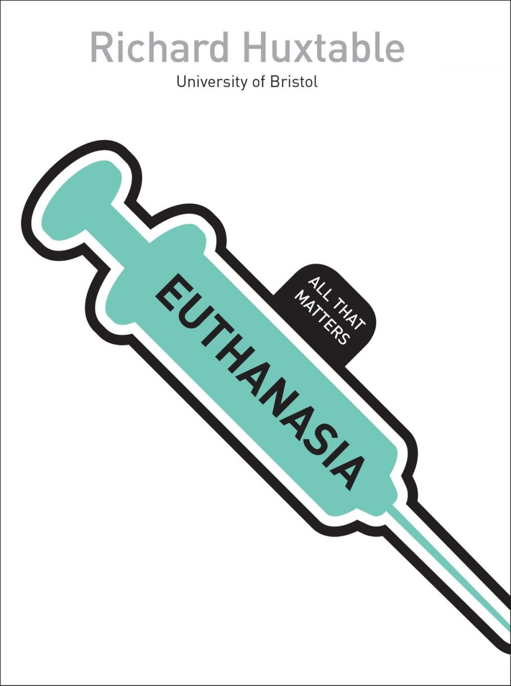 Big bigCover of Euthanasia: All That Matters