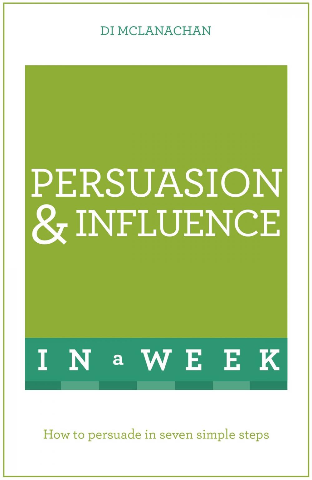 Big bigCover of Persuasion And Influence In A Week