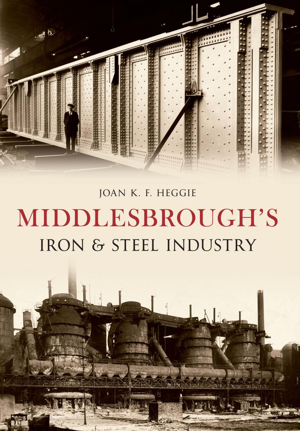 Big bigCover of Middlesbrough's Iron and Steel Industry