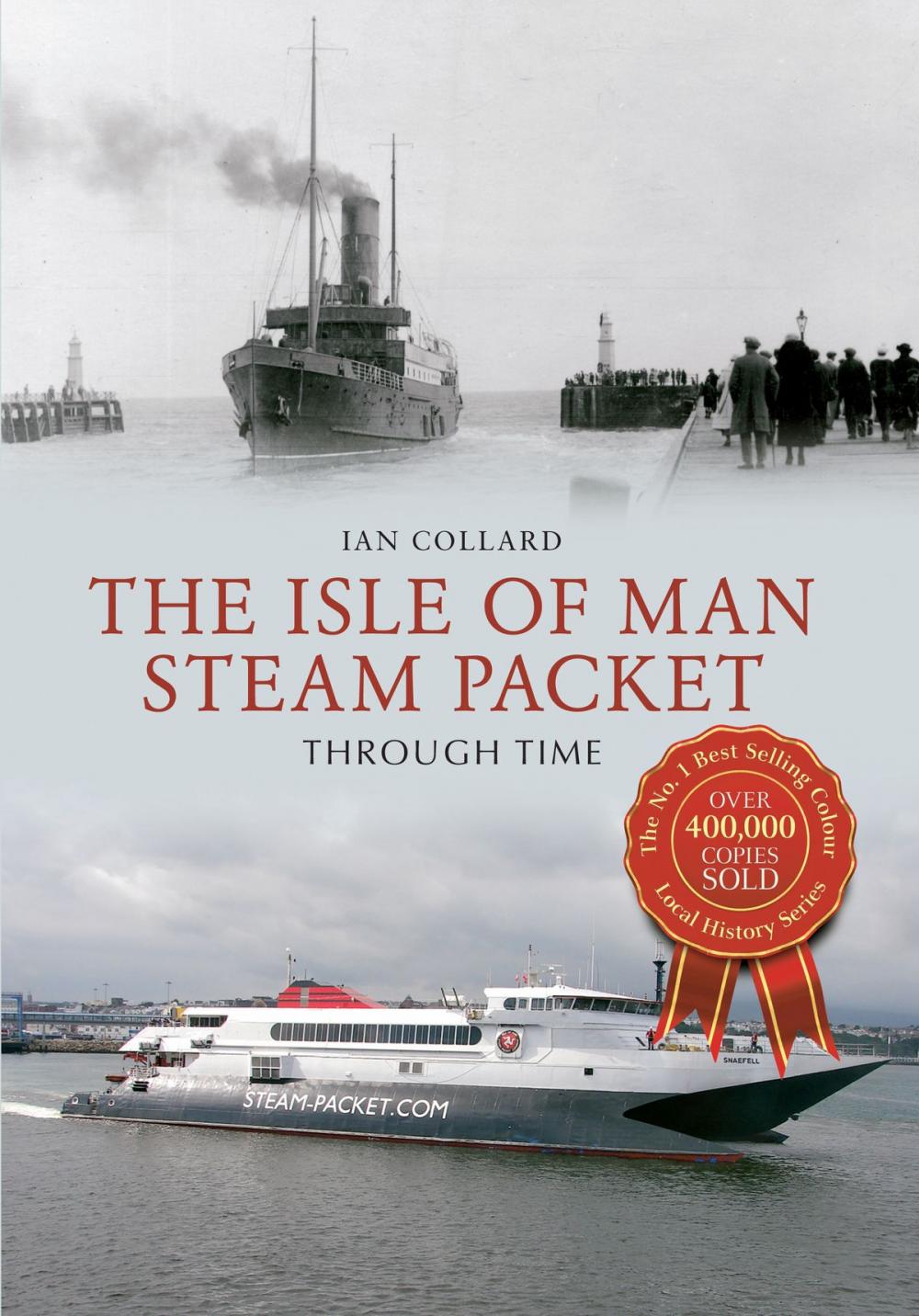 Big bigCover of The Isle of Man Steam Packet Through Time