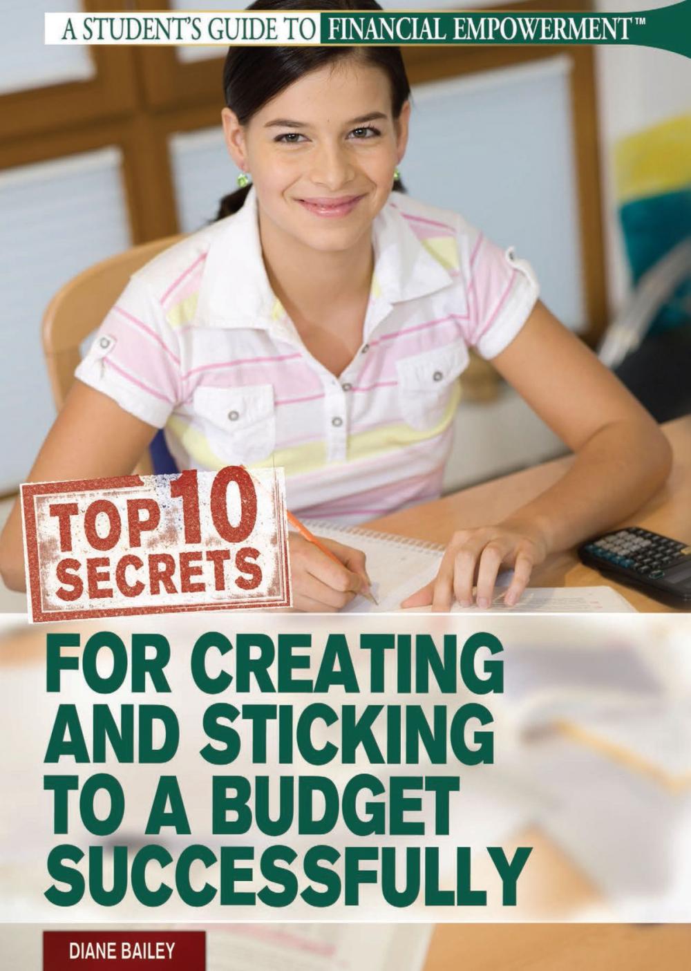 Big bigCover of Top 10 Secrets for Creating and Sticking to a Budget Successfully