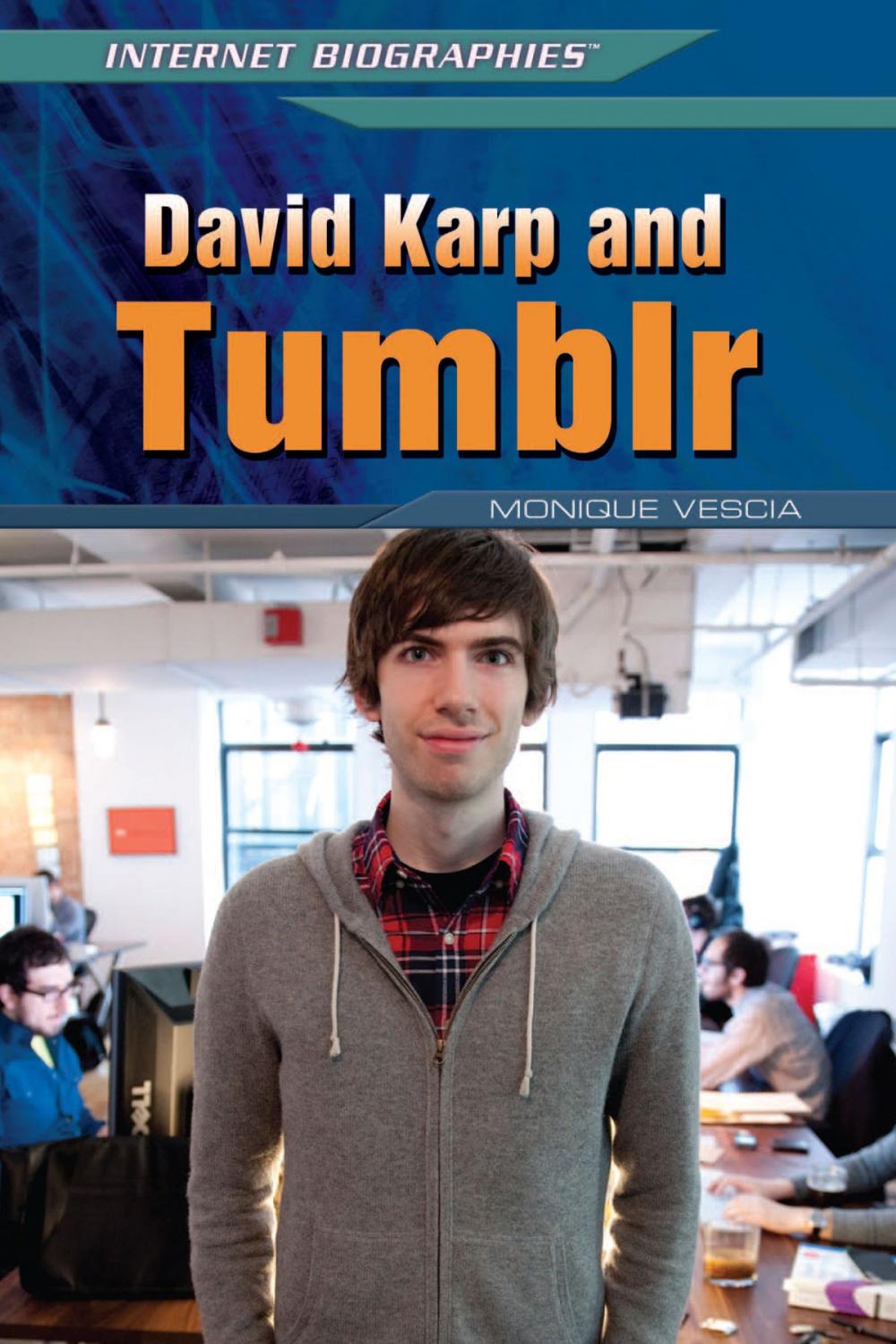 Big bigCover of David Karp and Tumblr