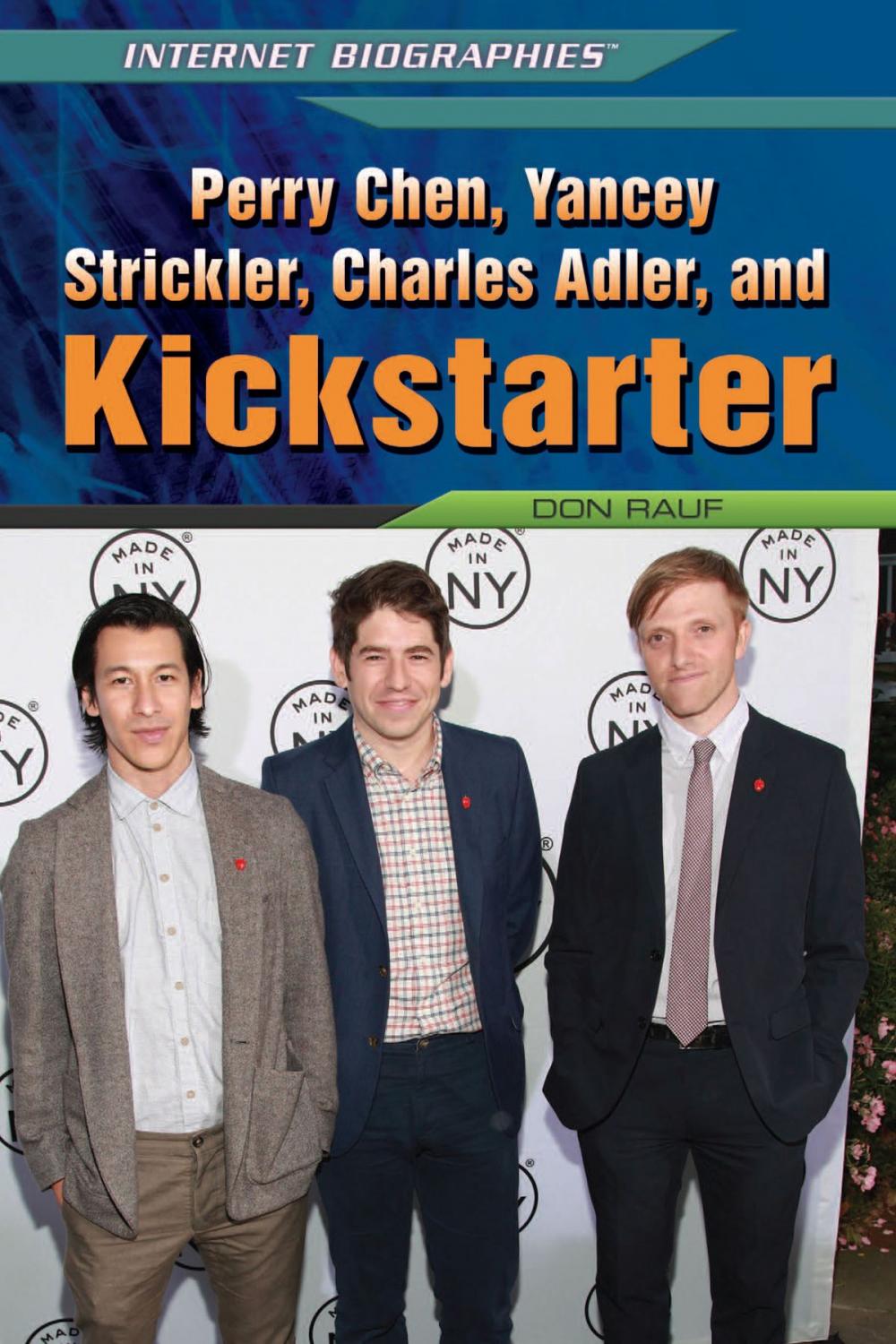 Big bigCover of Perry Chen, Yancey Strickler, Charles Adler, and Kickstarter