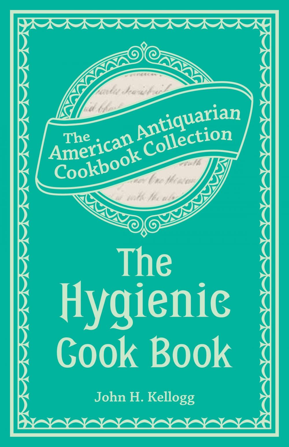 Big bigCover of The Hygienic Cook Book