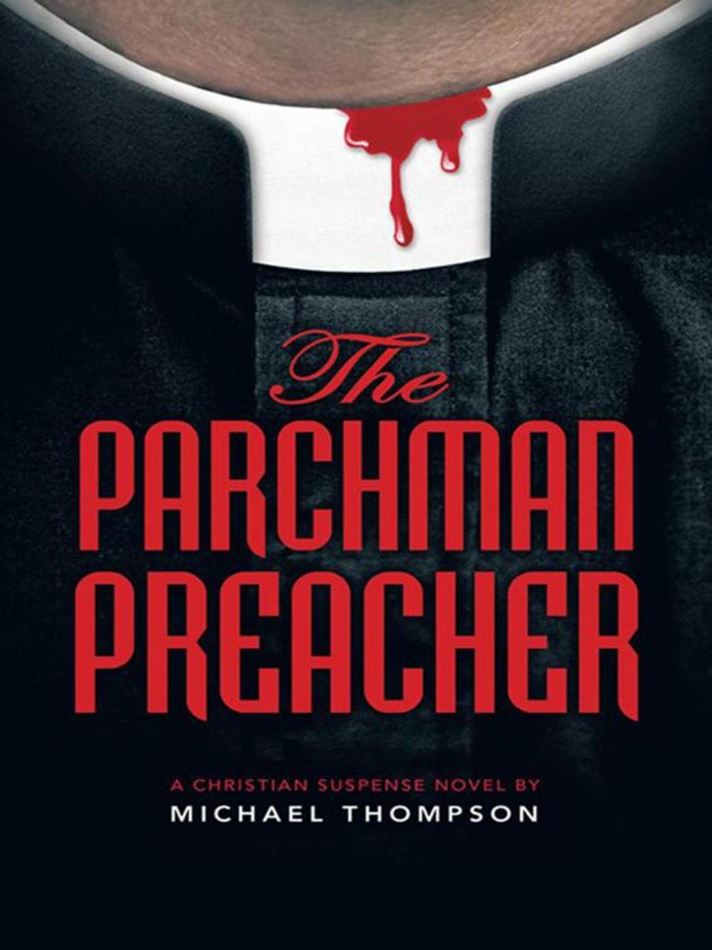 Big bigCover of The Parchman Preacher