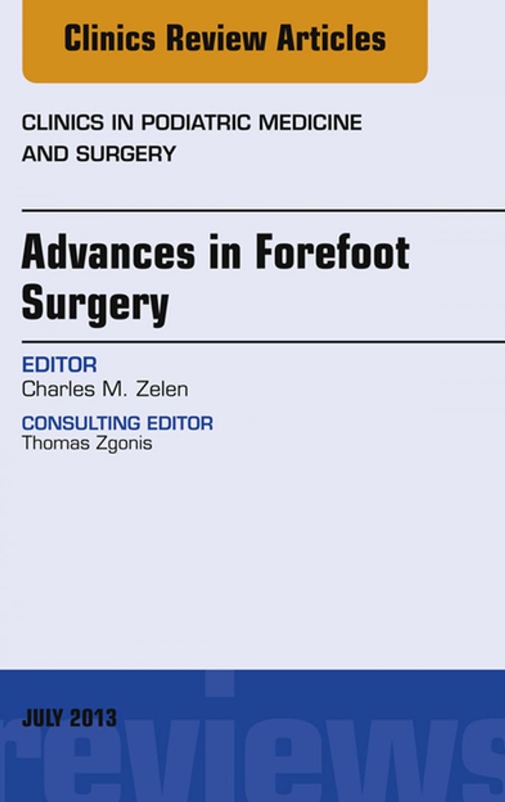 Big bigCover of Advances in Forefoot Surgery, An Issue of Clinics in Podiatric Medicine and Surgery, E-Book