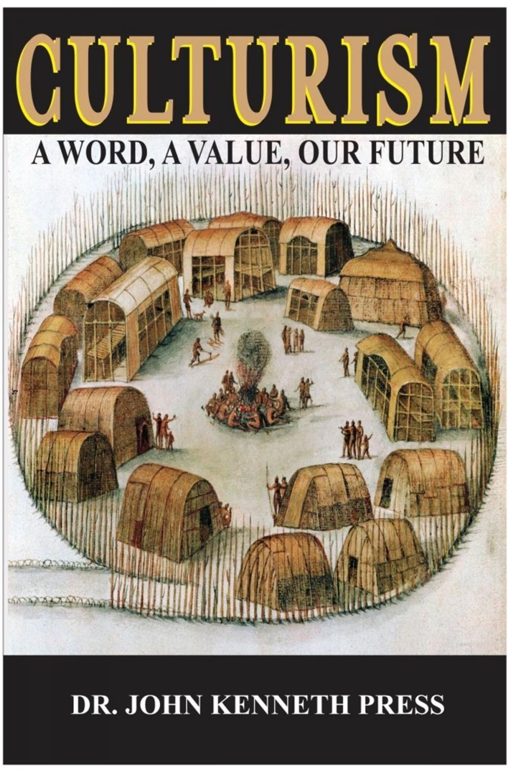 Big bigCover of Culturism: A Word, A Value, Our Future