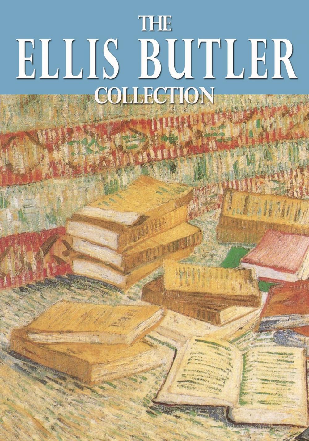 Big bigCover of The Essential Ellis Butler Collection