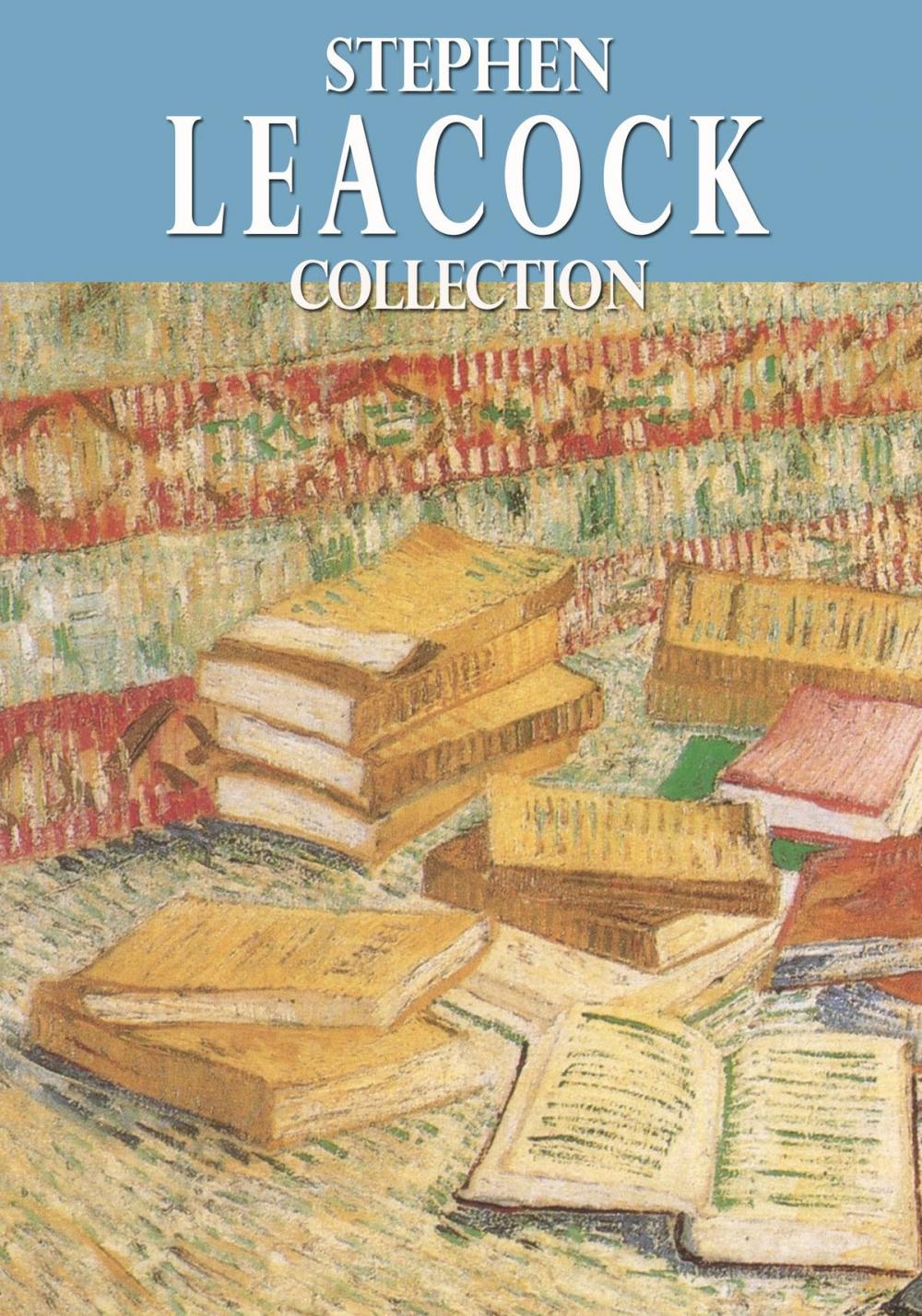 Big bigCover of Stephen Leacock Collection