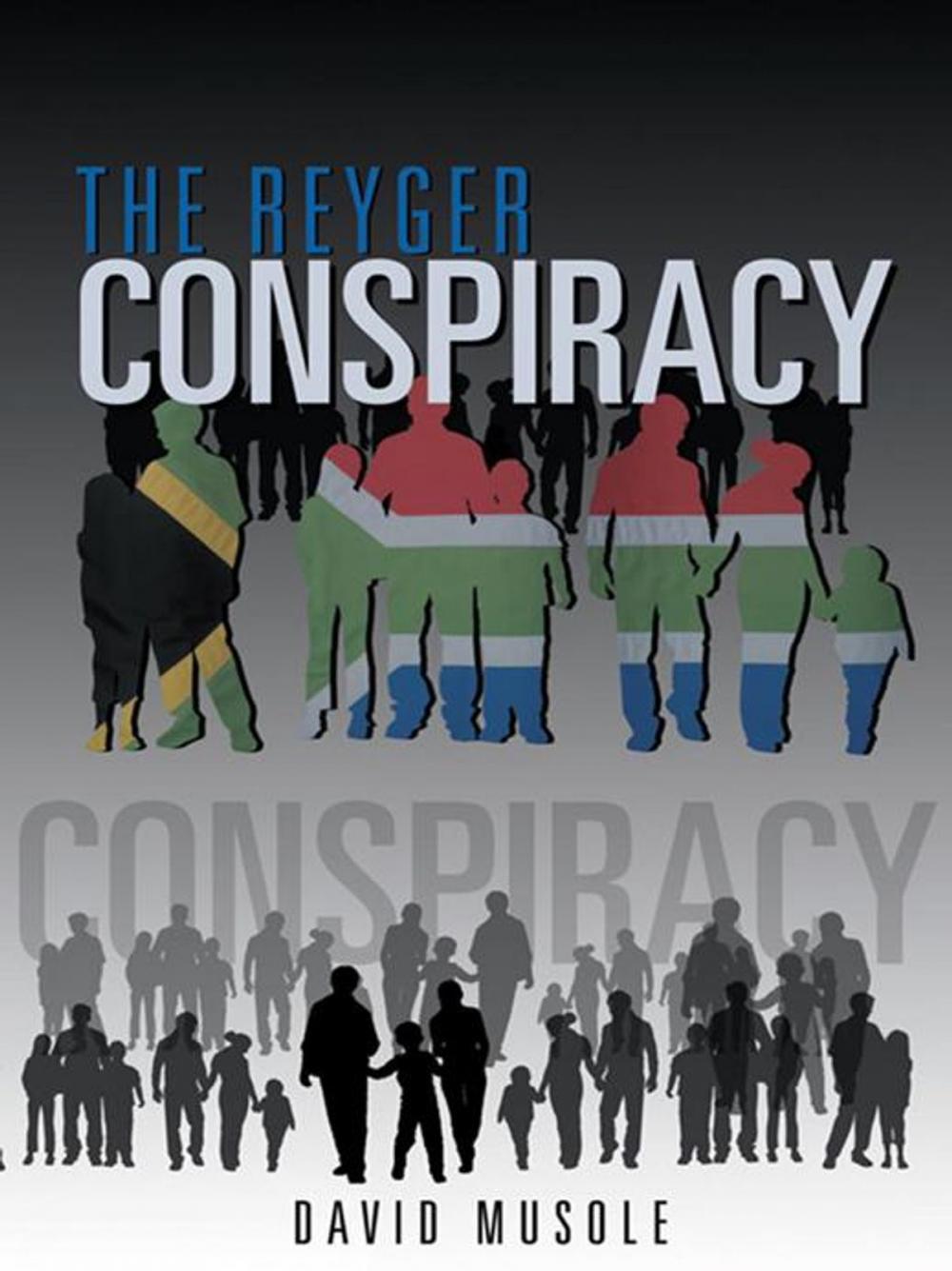 Big bigCover of The Reyger Conspiracy