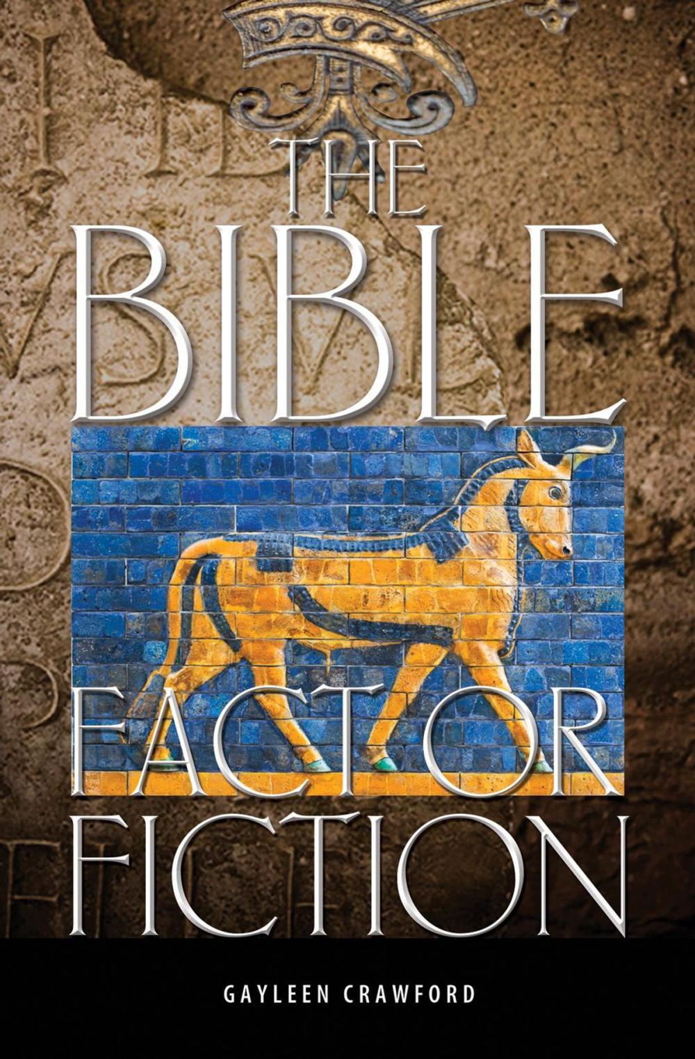 Big bigCover of The Bible: Fact or Fiction