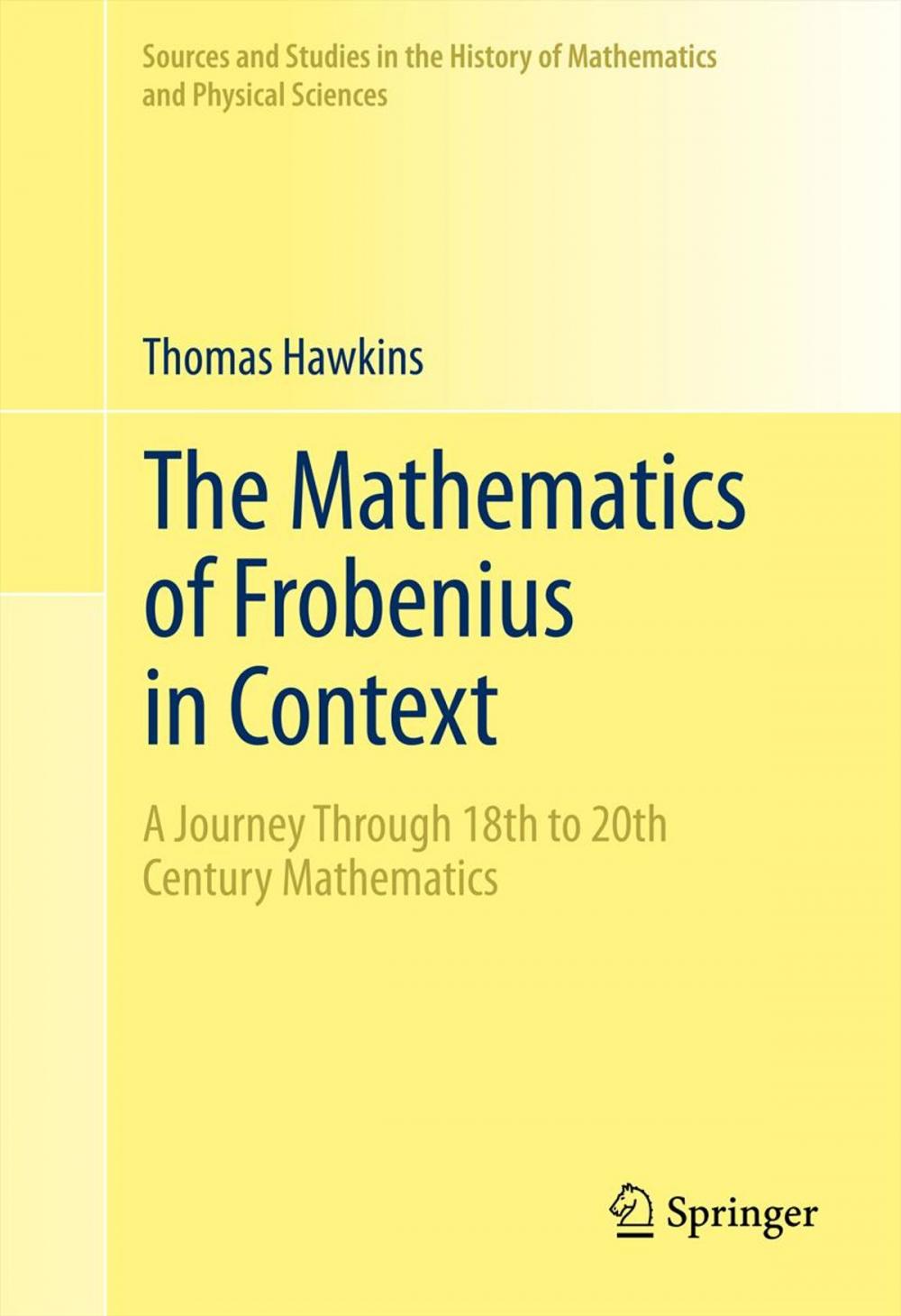 Big bigCover of The Mathematics of Frobenius in Context