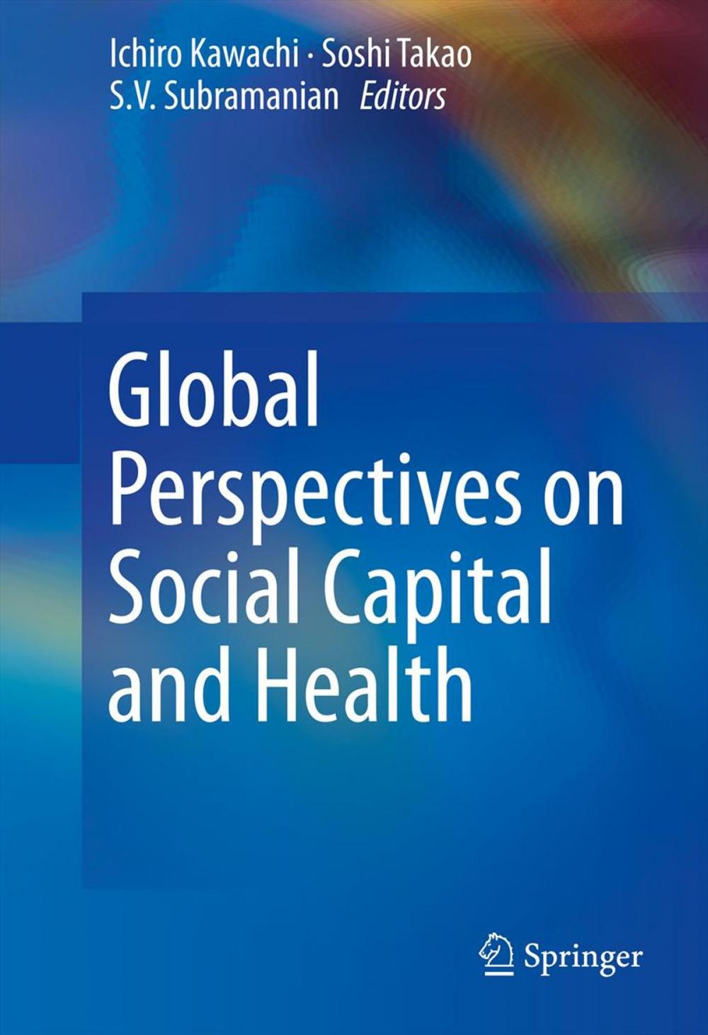 Big bigCover of Global Perspectives on Social Capital and Health