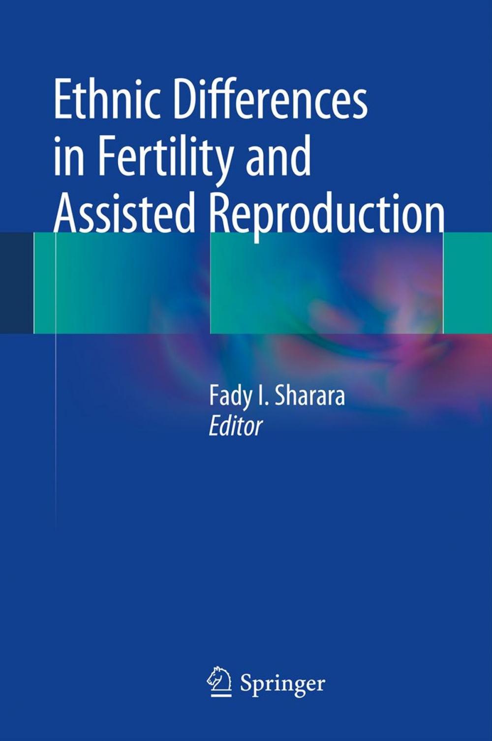 Big bigCover of Ethnic Differences in Fertility and Assisted Reproduction