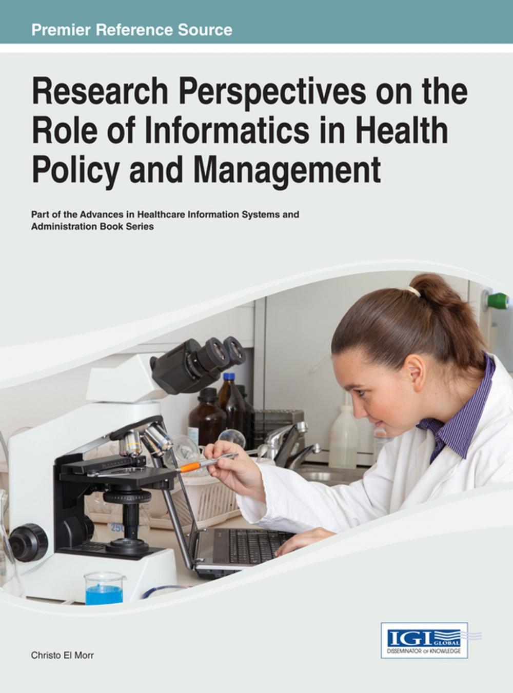 Big bigCover of Research Perspectives on the Role of Informatics in Health Policy and Management