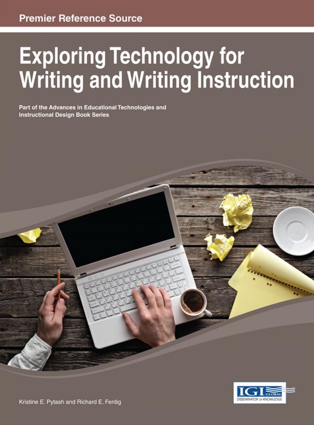 Big bigCover of Exploring Technology for Writing and Writing Instruction
