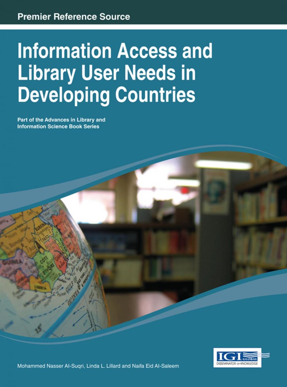 Big bigCover of Information Access and Library User Needs in Developing Countries