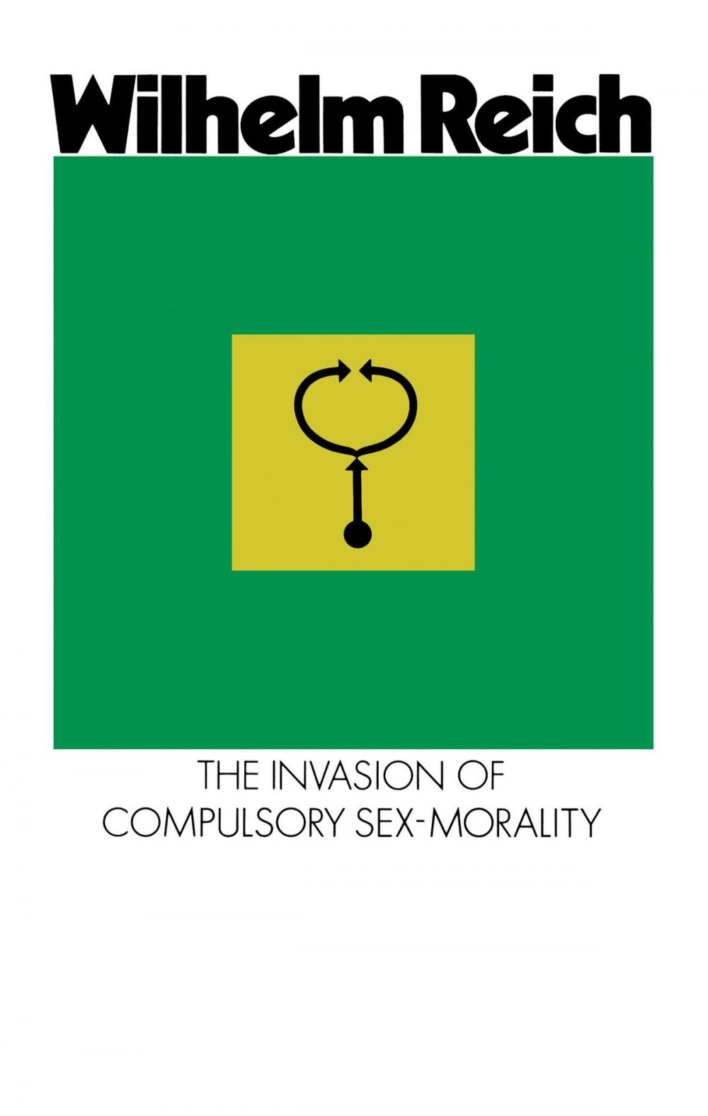 Big bigCover of The Invasion of Compulsory Sex-Morality