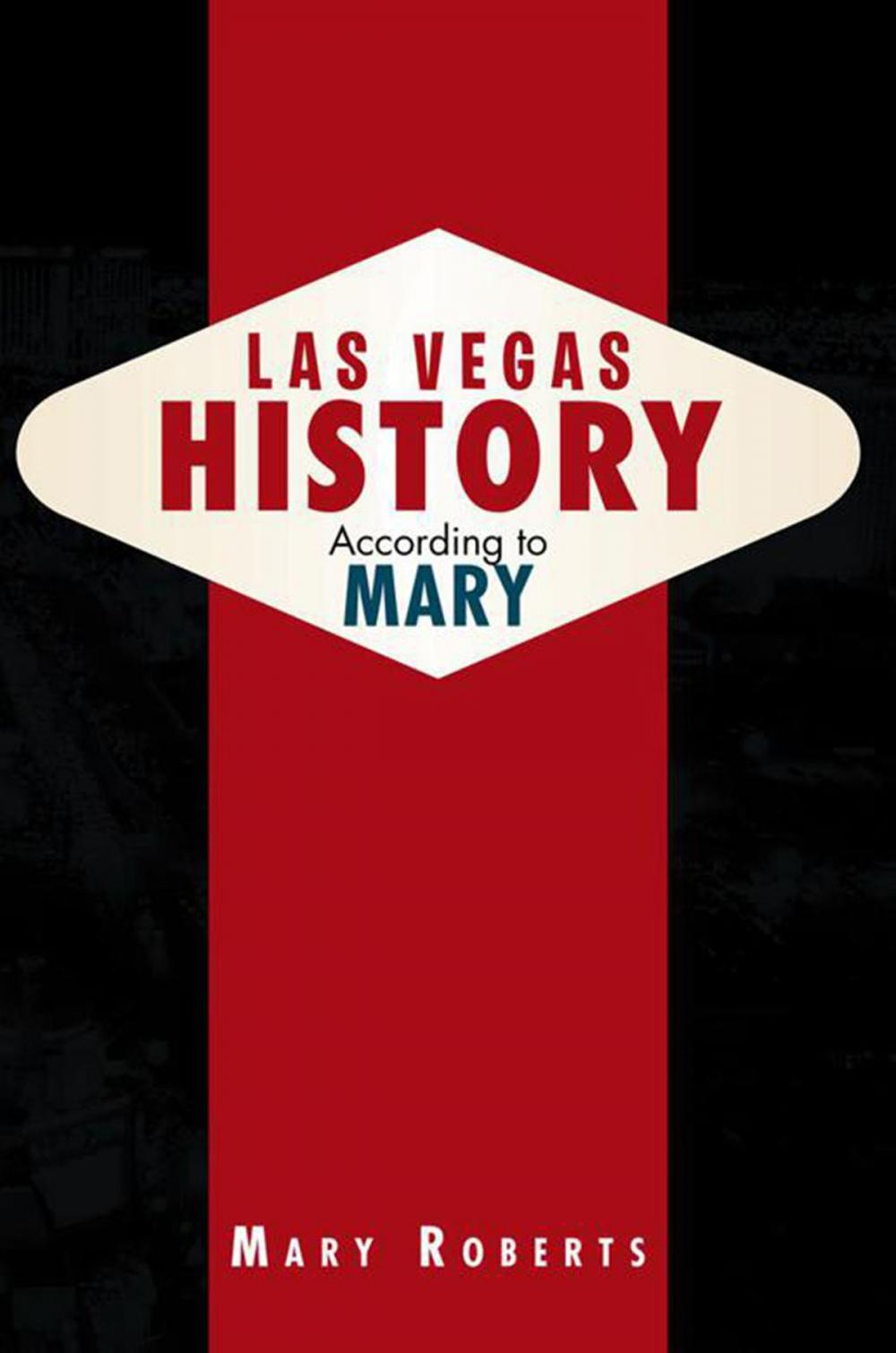 Big bigCover of Las Vegas History According to Mary