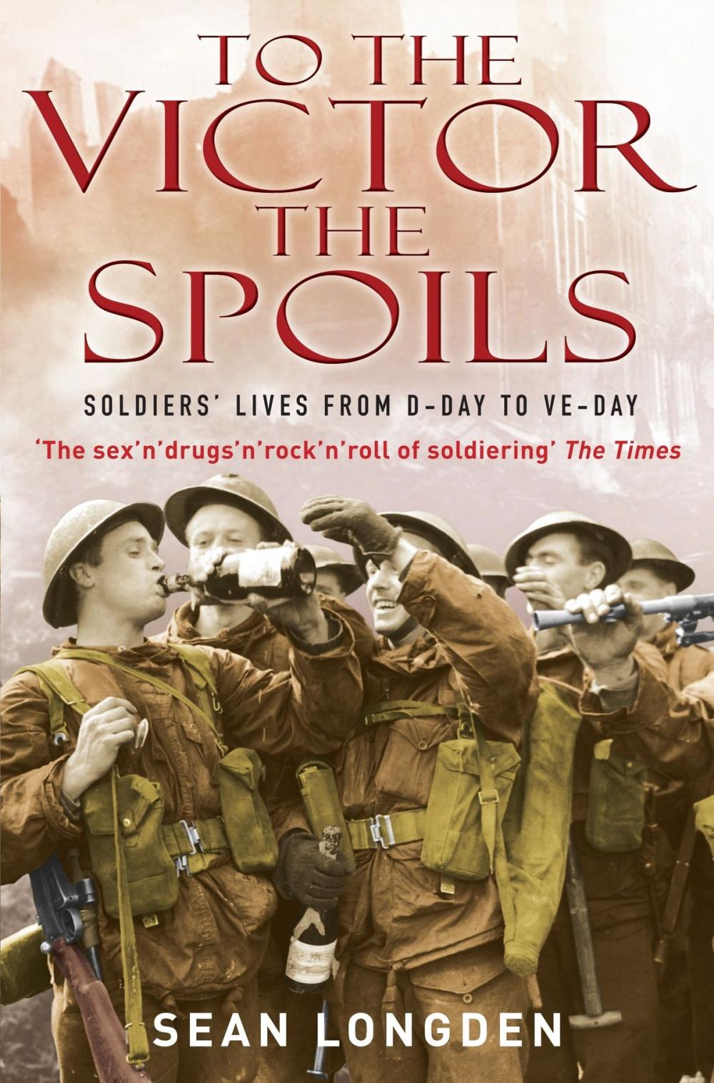 Big bigCover of To the Victor the Spoils