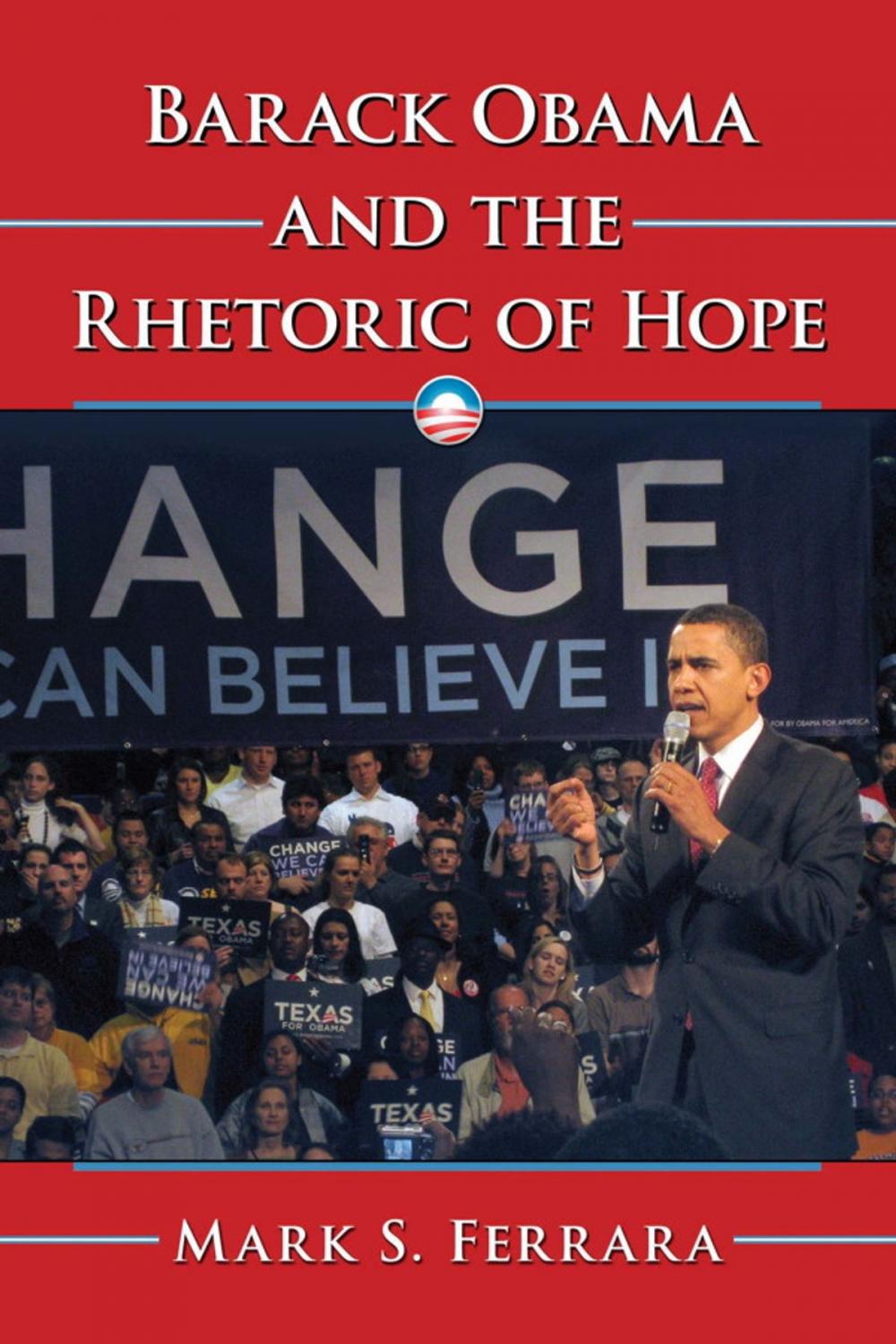 Big bigCover of Barack Obama and the Rhetoric of Hope