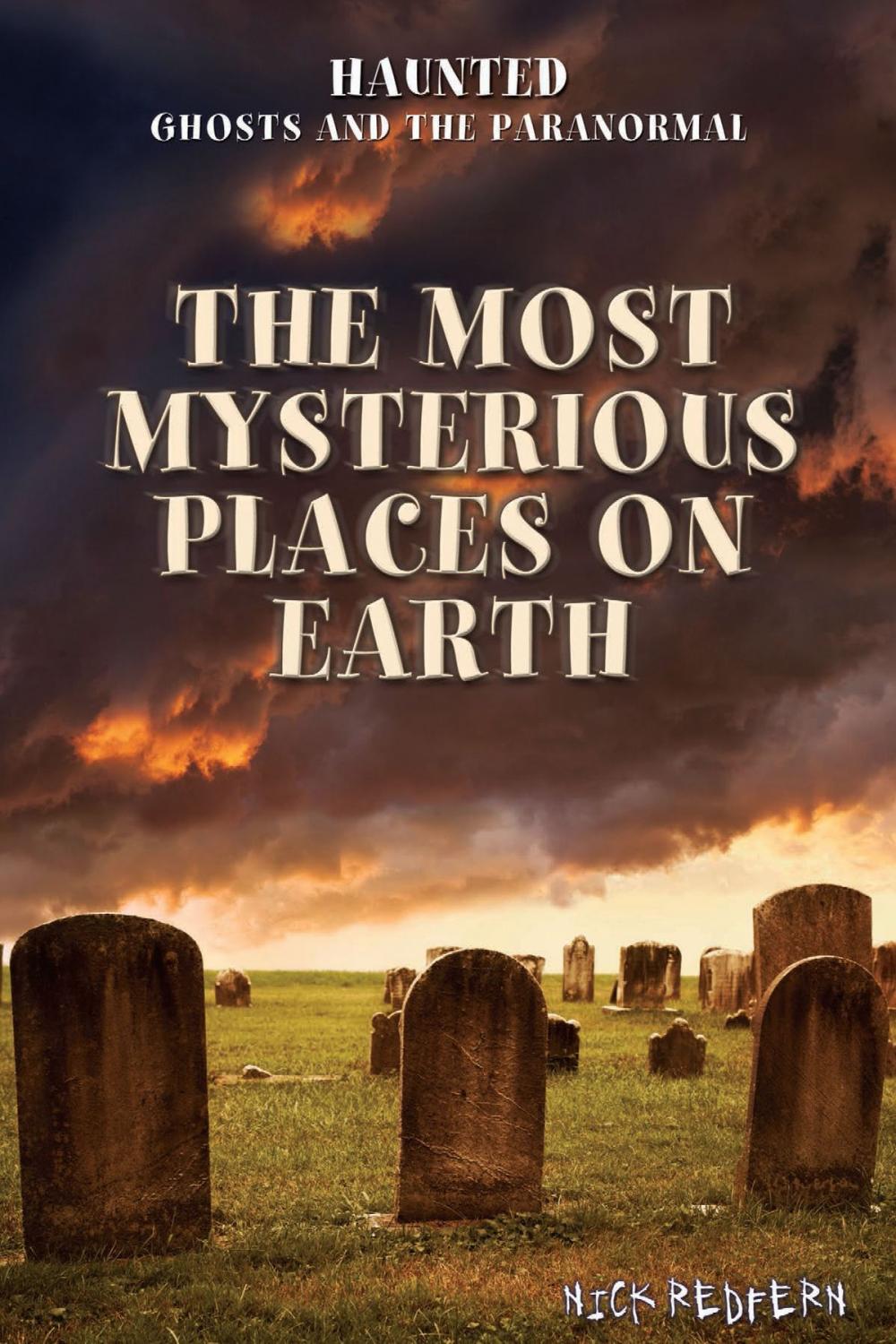 Big bigCover of The Most Mysterious Places on Earth