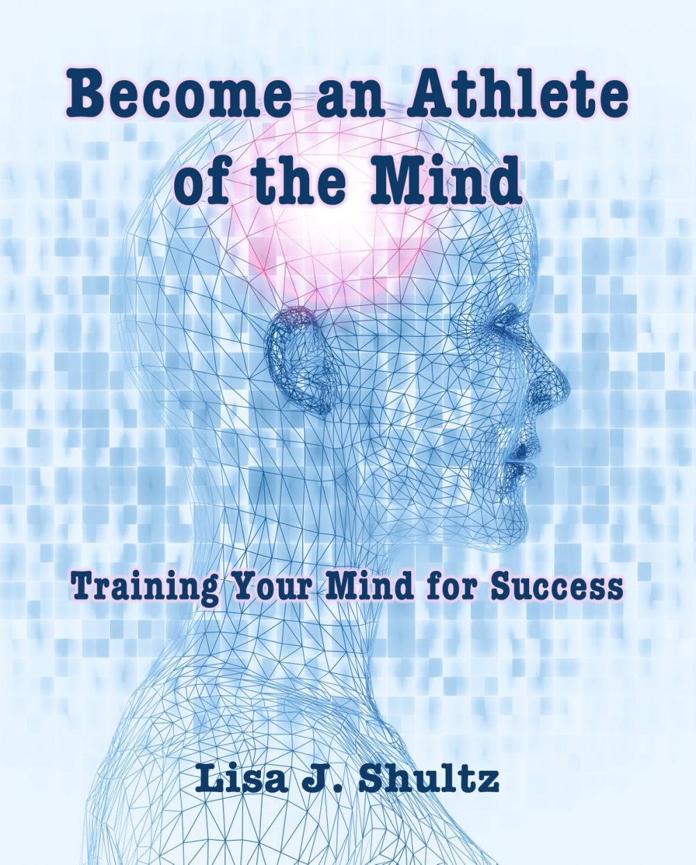 Big bigCover of Become an Athlete of the Mind