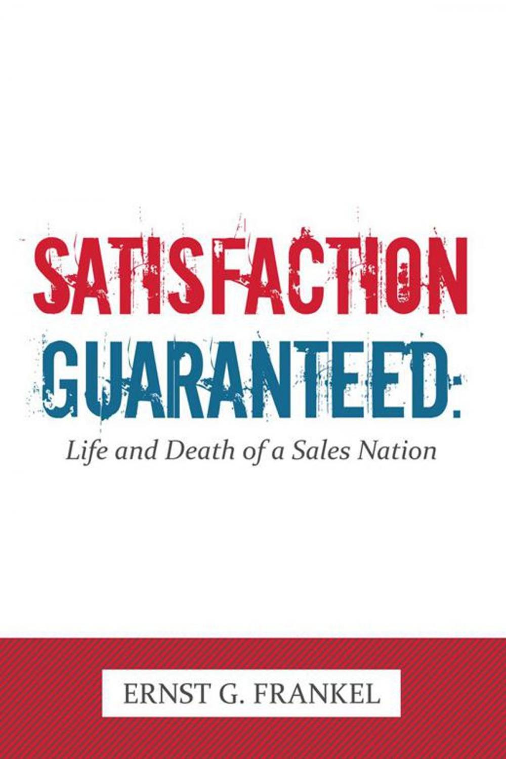 Big bigCover of Satisfaction Guaranteed: