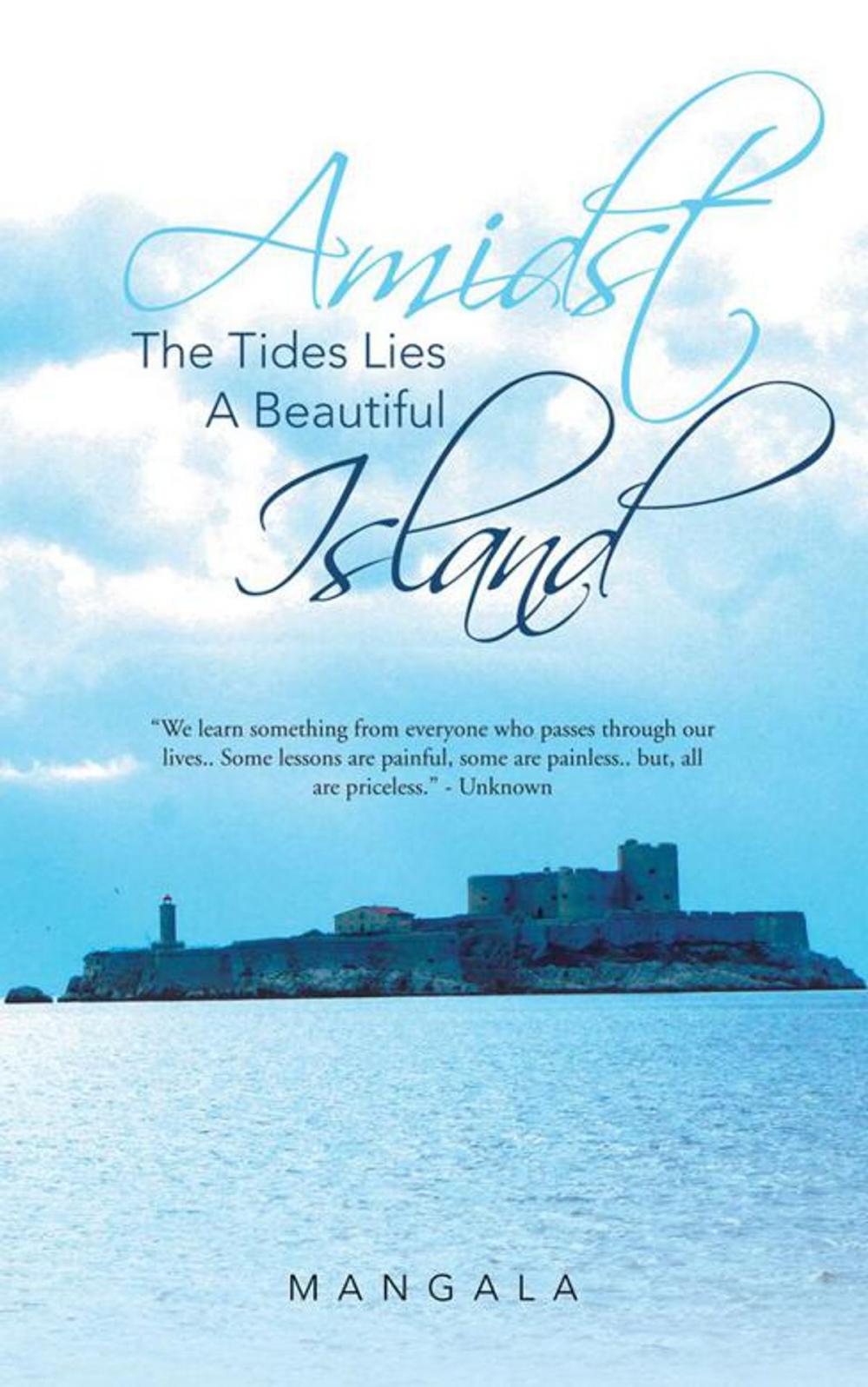 Big bigCover of Amidst the Tides Lies a Beautiful Island