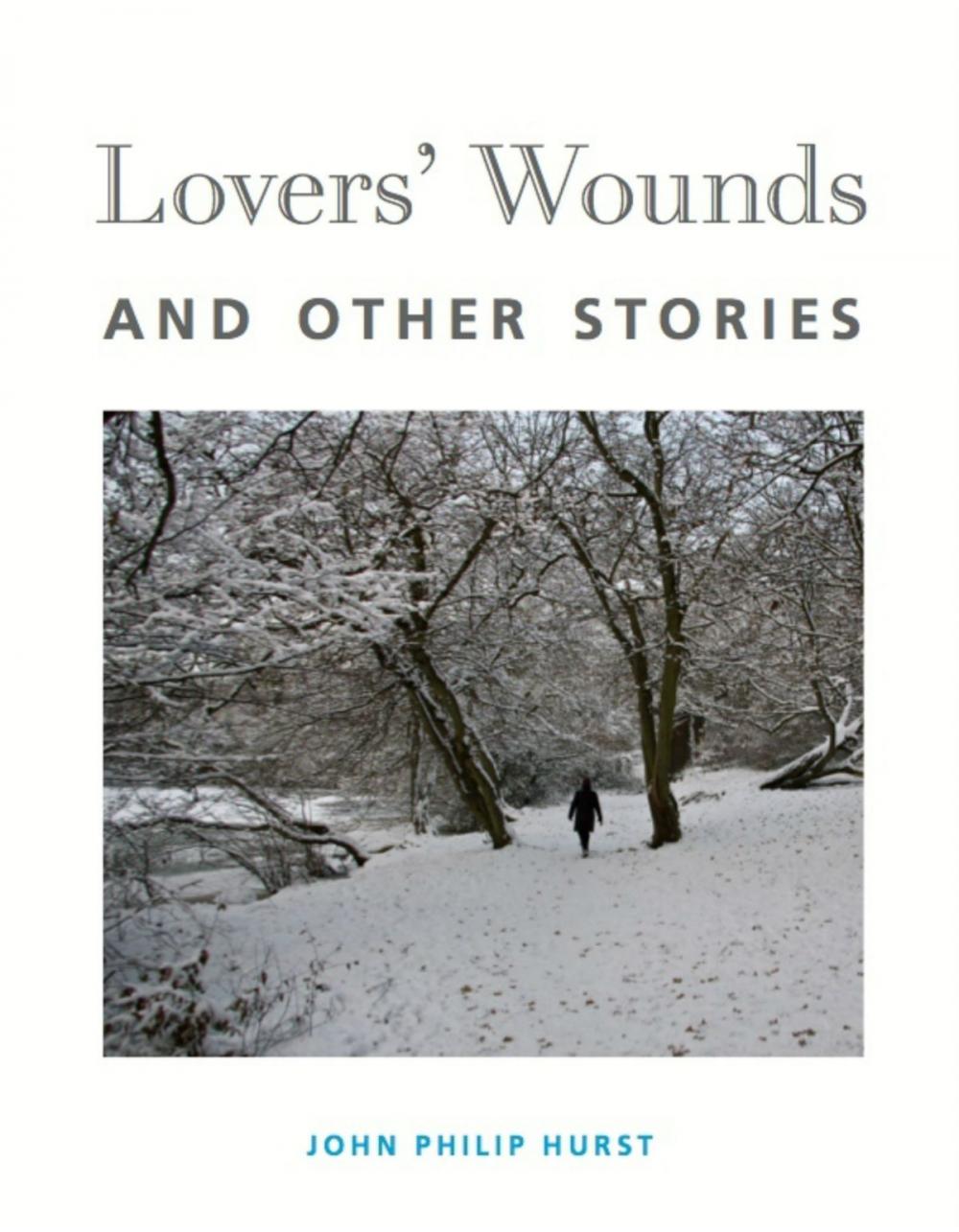 Big bigCover of Lovers' Wounds and Other Stories