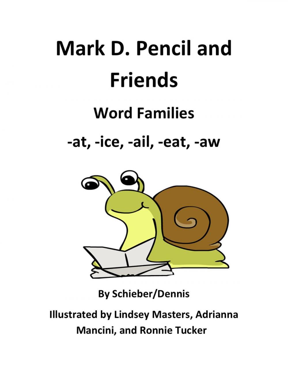 Big bigCover of Word Family Stories -at, -ice, -ail, -eat, and -aw: A Mark D. Pencil Book