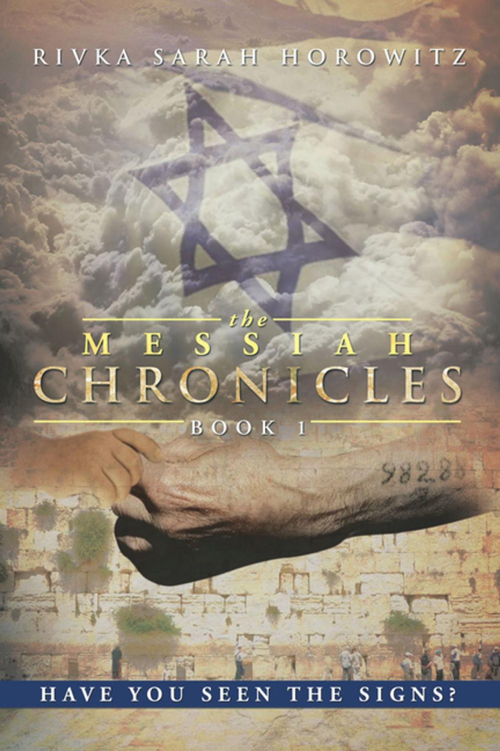 Big bigCover of The Messiah Chronicles: Book 1