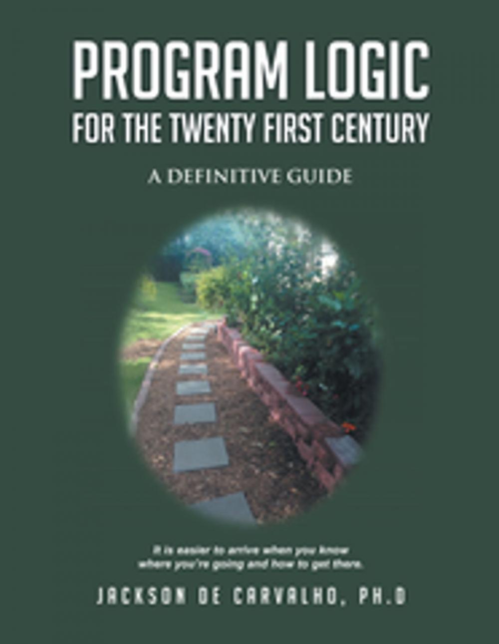 Big bigCover of Program Logic for the Twenty First Century