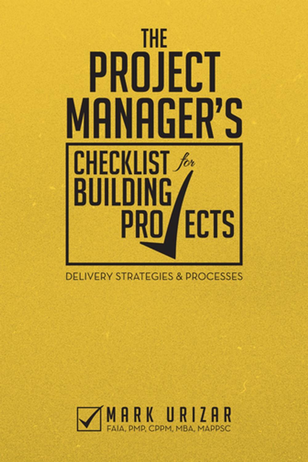 Big bigCover of The Project Manager's Checklist for Building Projects