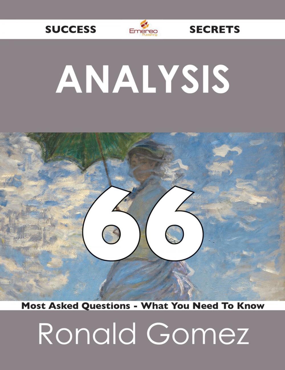 Big bigCover of Analysis 66 Success Secrets - 66 Most Asked Questions On Analysis - What You Need To Know