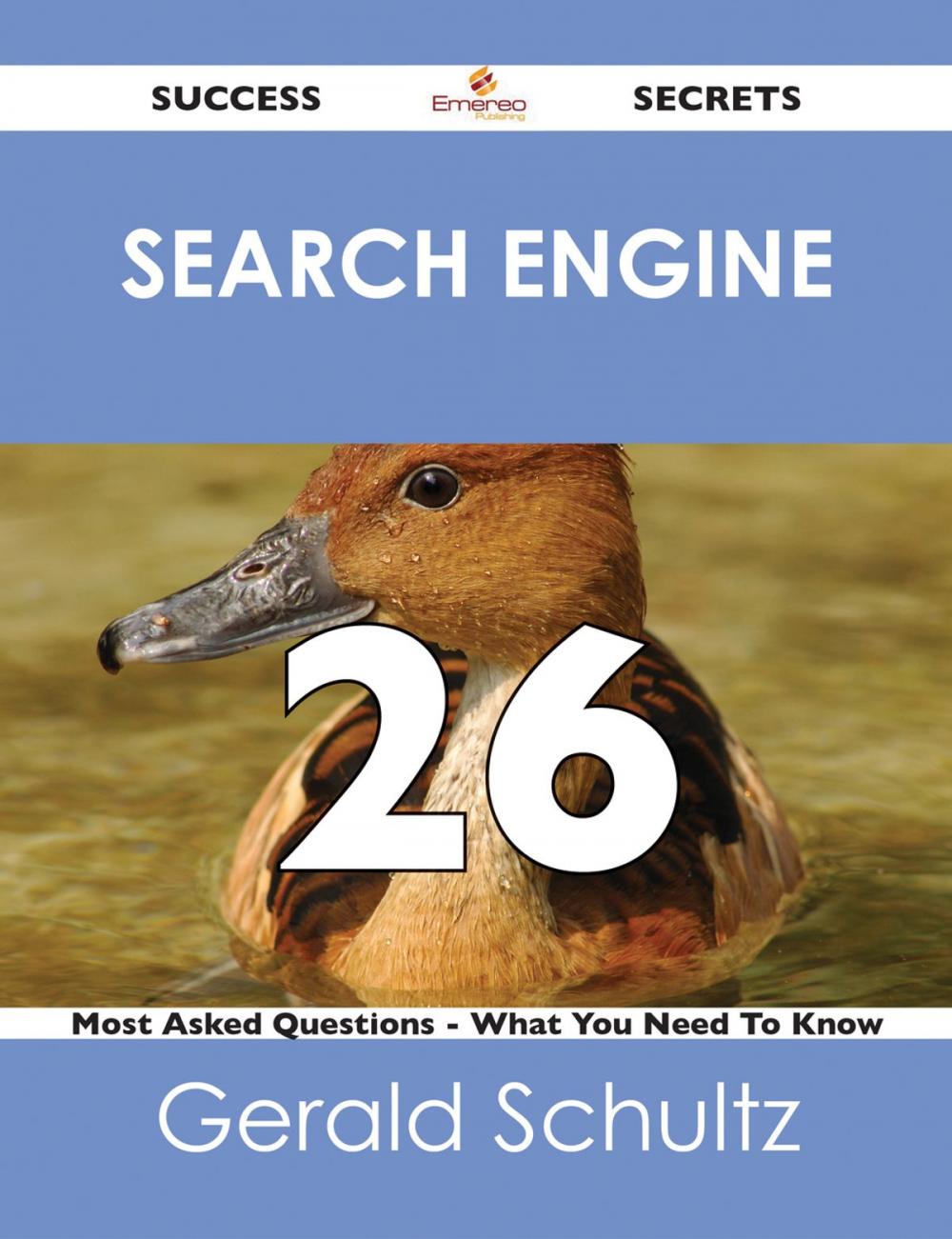 Big bigCover of search engine 26 Success Secrets - 26 Most Asked Questions On search engine - What You Need To Know