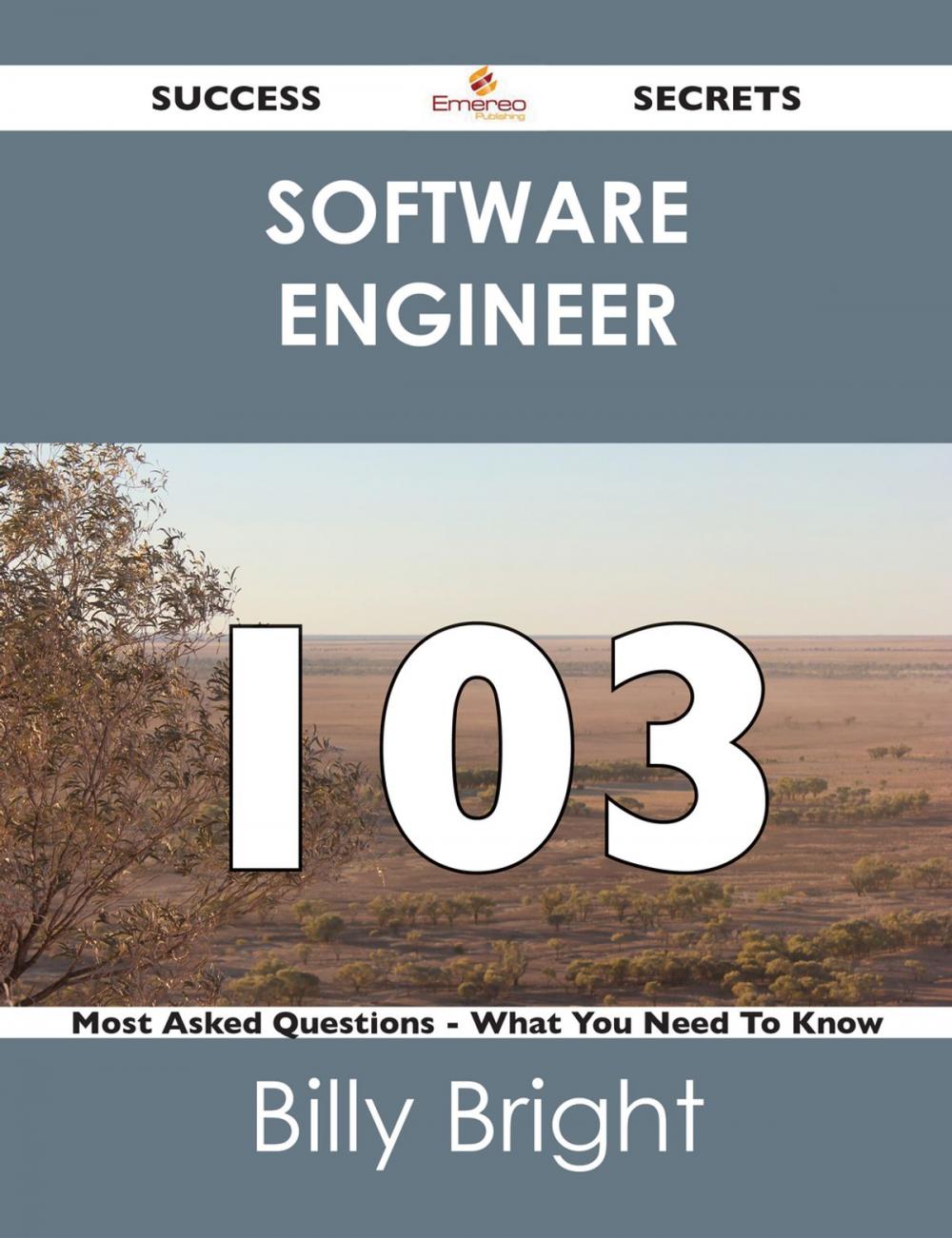 Big bigCover of software engineer 103 Success Secrets - 103 Most Asked Questions On software engineer - What You Need To Know