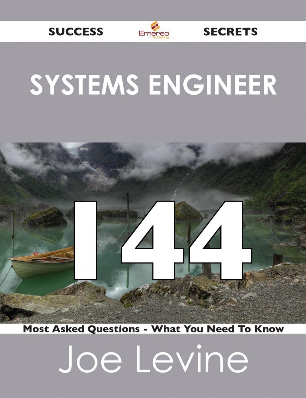 Big bigCover of systems engineer 144 Success Secrets - 144 Most Asked Questions On systems engineer - What You Need To Know